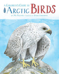 A Children's Guide to Arctic Birds (PB)