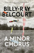 A Minor Chorus : A Novel (HC)