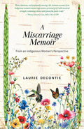 A Miscarriage Memoir : From an Indigenous Woman's Perspective