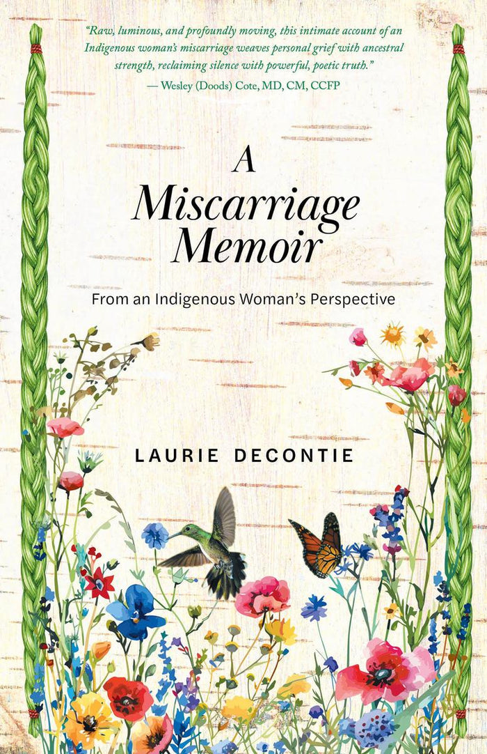 A Miscarriage Memoir : From an Indigenous Woman's Perspective
