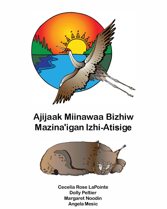 Ajijaak Miinawaa Bizhiw Mazina'igan Izhi-Atisige / Crane & Lynx Colouring Book (HC)