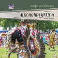Algonquin Nation (HC). Indigenous Peoples (Real Voices). (FNCR 2026)