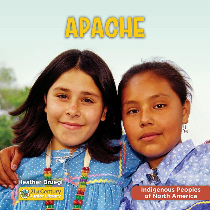 Apache (HC). 21st Century Junior Library Indigenous Peoples of North America