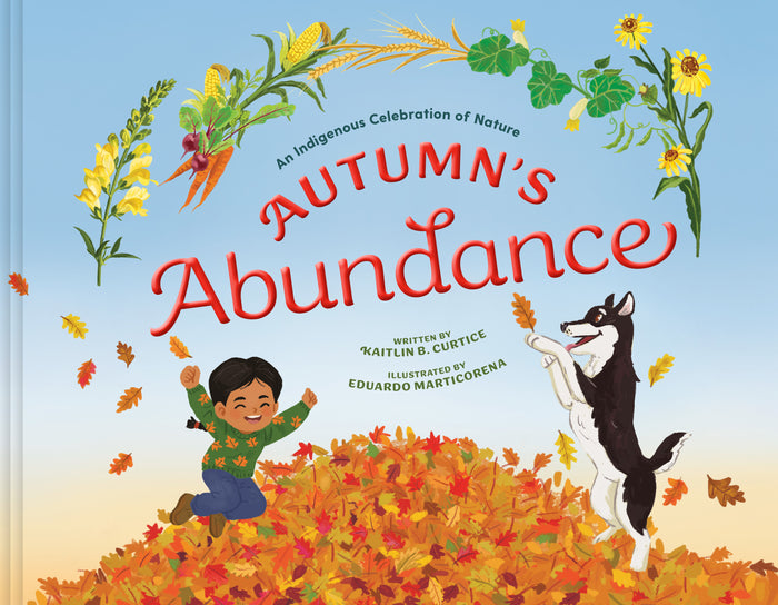 Autumn's Abundance : An Indigenous Celebration of Nature (HC)