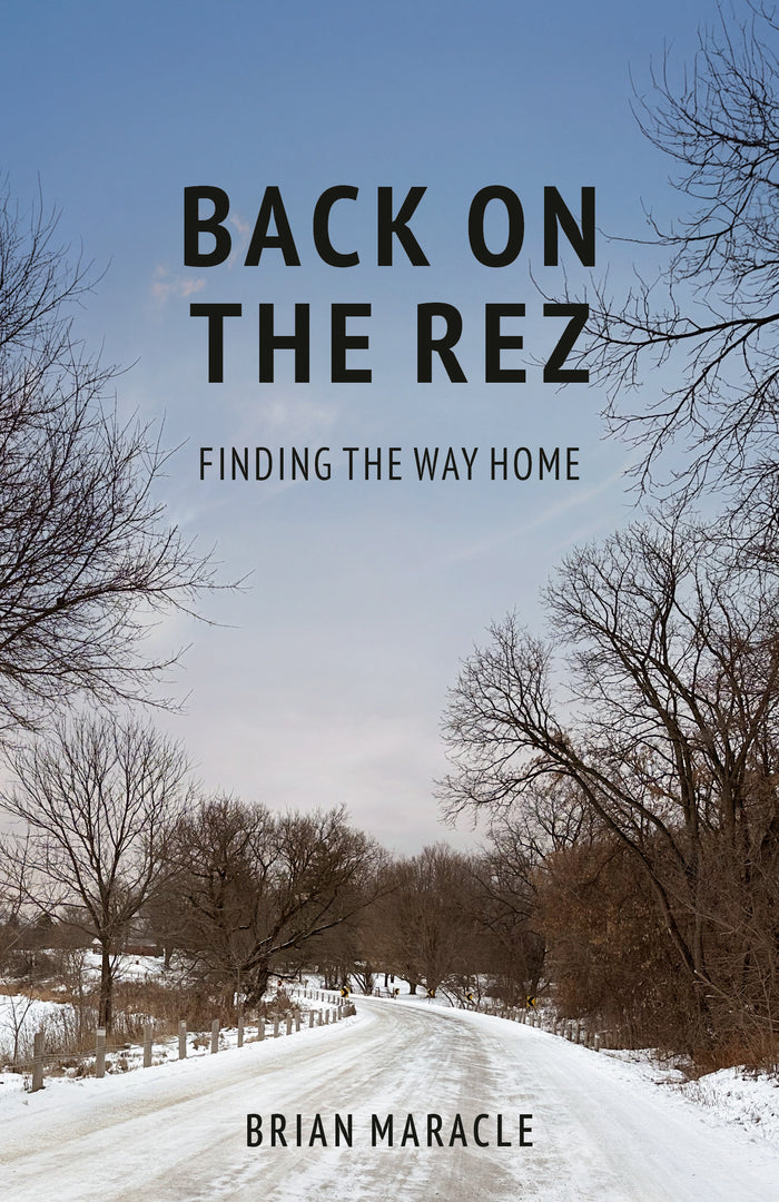 Back on the Rez : Finding the Way Home
