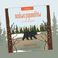 Bear Walking Journey maskwa papamohtew.  ininímowin and English. First Nations Animal Journeys.
