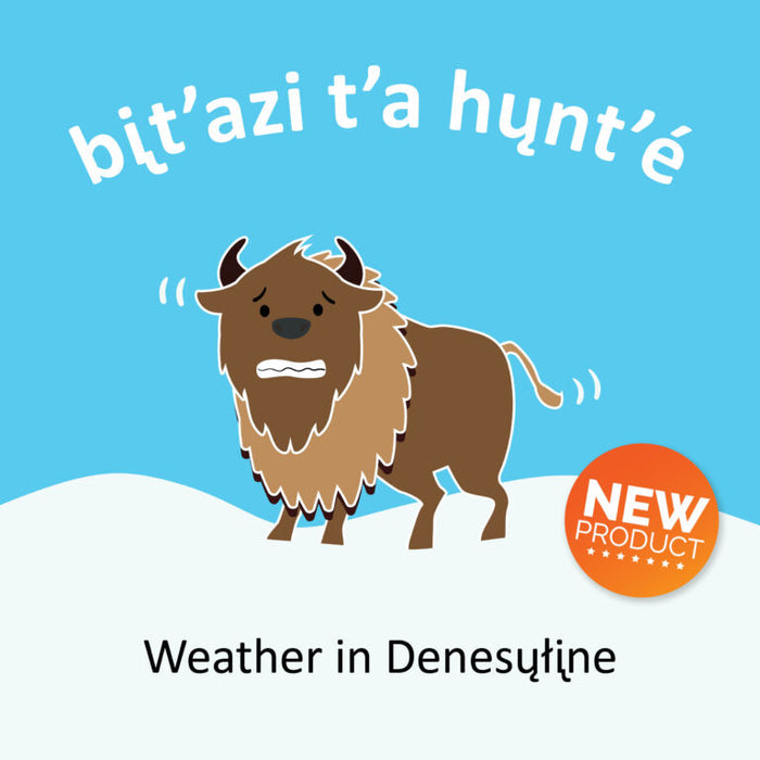 bit'azi t'a hunt'e. Weather (Denesųłᶖne)
