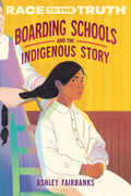 Boarding Schools and the Indigenous Story (HC)