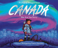 Canada : We Are the Story