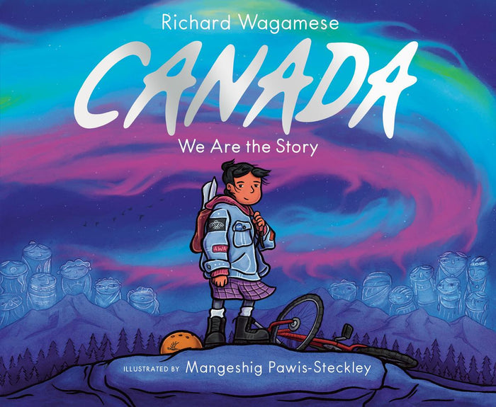 Canada : We Are the Story