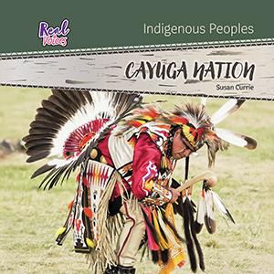 Cayuga Nation (HC). Indigenous Peoples (Real Voices). (FNCR 2026)