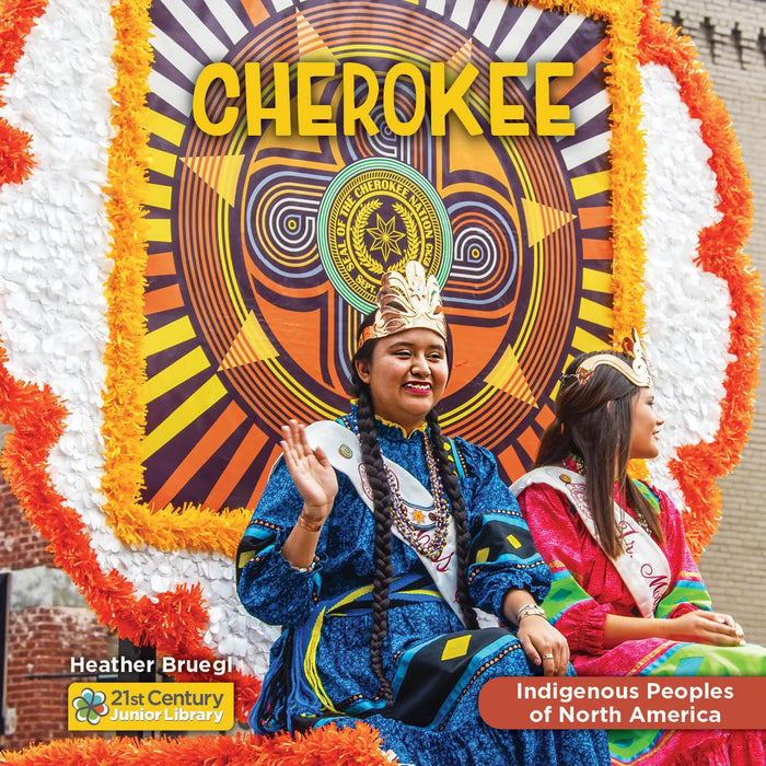 Cherokee. 21st Century Junior Library Indigenous Peoples of North America (HC)