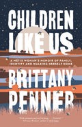 Children Like Us : A Memoir of Family, Identity and Walking Ourselves Home (PB)(FNCR 2026)