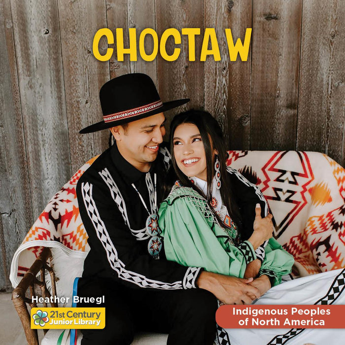 Choctaw. 21st Century Junior Library Indigenous Peoples of North America (PB)