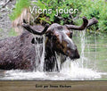 Collection Lecteurs forts - A: Viens jouer