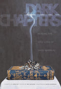 Dark Chapters : Reading the Still Lives of David Garneau (PB)