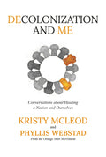 Decolonization and Me : Conversations About Healing A Nation and Ourselves (HC) (FNCR 2026)
