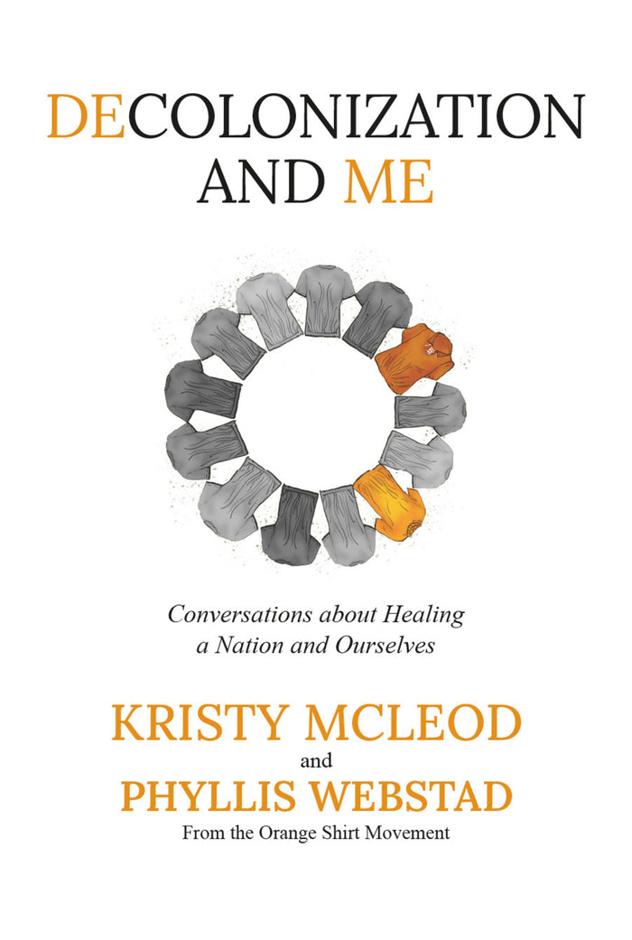 Decolonization and Me : Conversations About Healing A Nation and Ourselves (HC) (FNCR 2026)