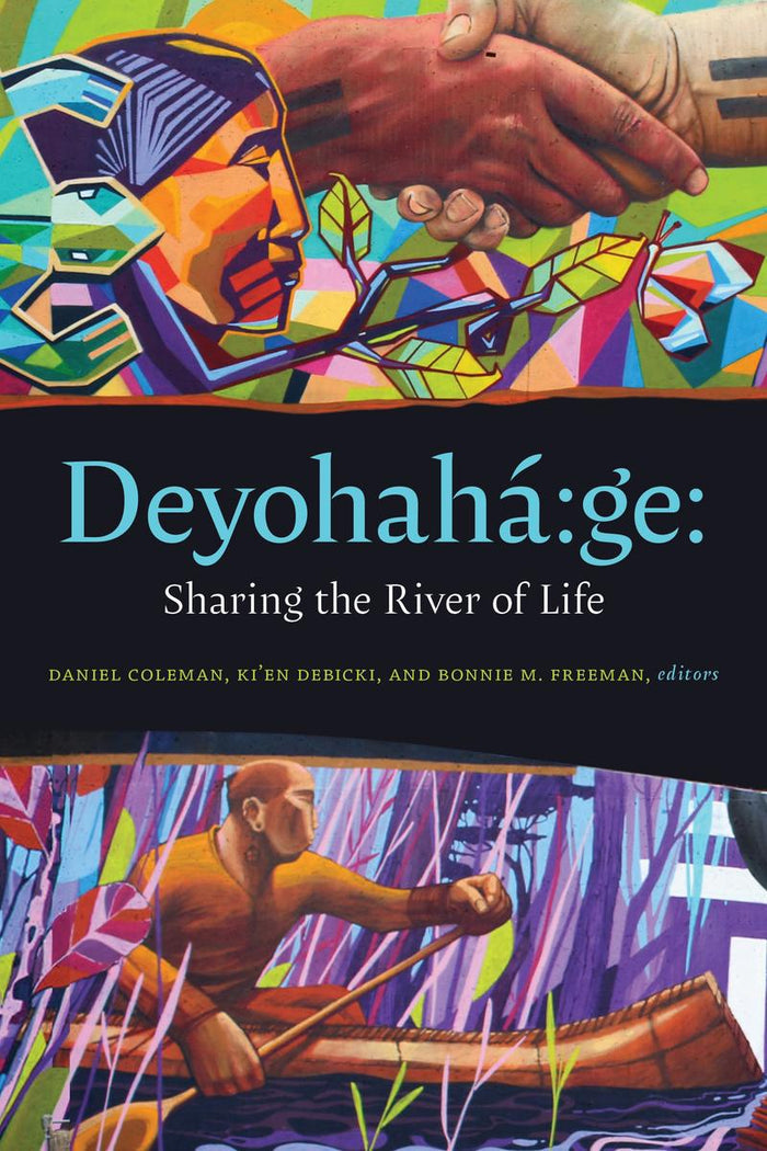 Deyohahá:ge : Sharing the River of Life