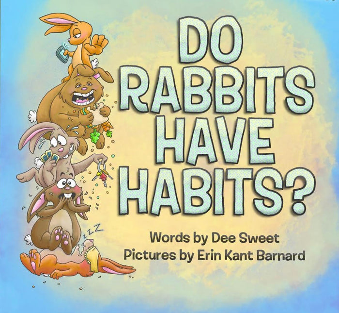 Do Rabbits Have Habits (Ltd Qty)