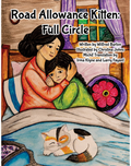 Full Circle : Road Allowance Kitten 3. English and Michif. (FNCR 2026)