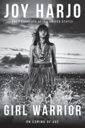 Girl Warrior : A Coming of Age Handbook