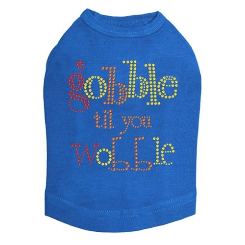 Gobble Til You Wobble Tank in Many Colors - Posh Puppy Boutique