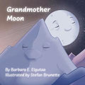 Grandmother Moon (HC) [Barbara E Elgutaa]