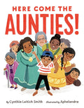 Here Come the Aunties! (HC)