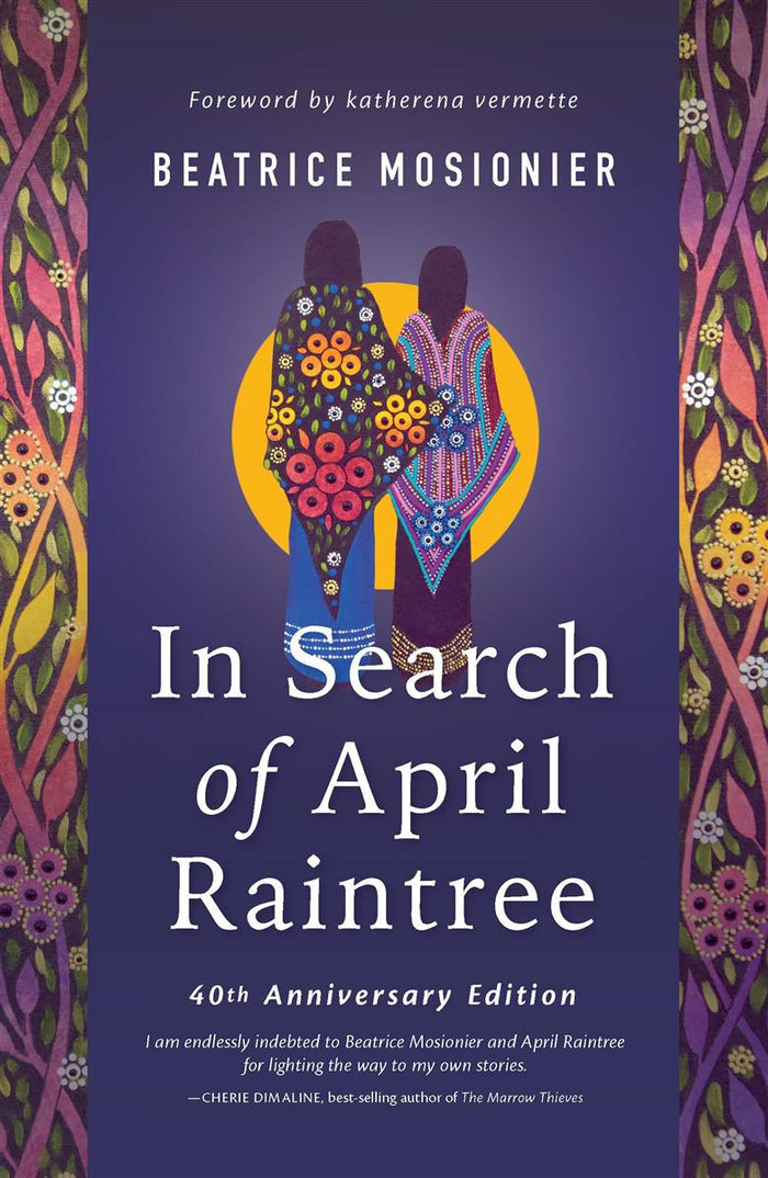 In Search of April Raintree. Fortieth Anniversary Edition.