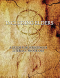 Including Elders : A Guide for Indigenous Literacy Programs