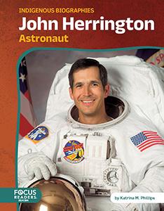 John Herrington: Astronaut. Indigenous Biographies (PB)