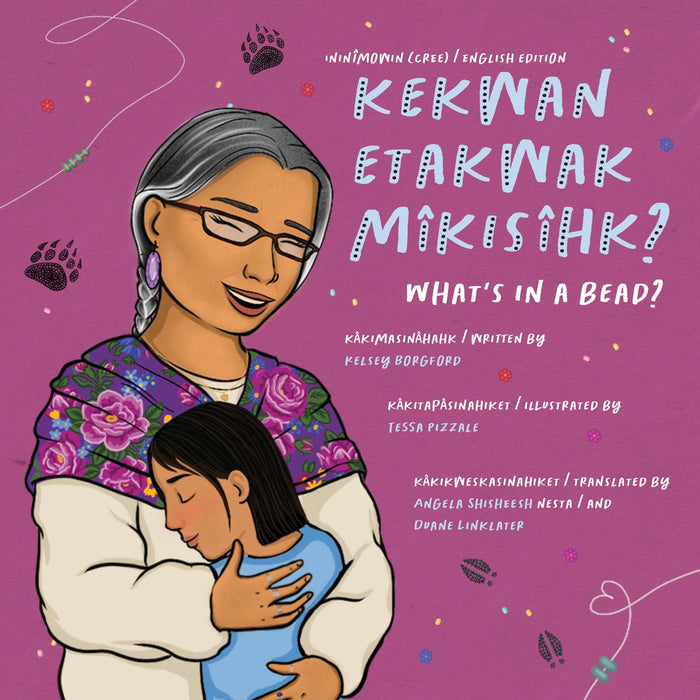 kekwan etakwak mîkisîhk / What’s in a Bead?