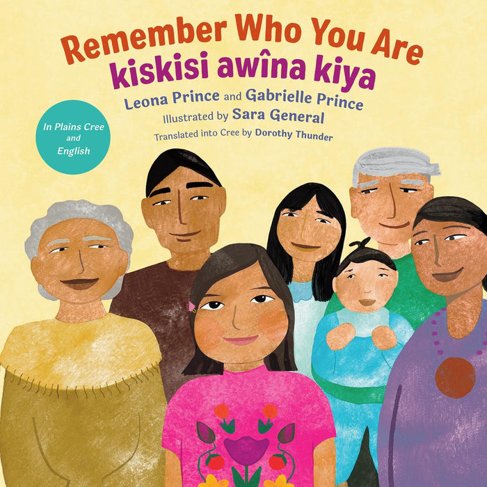 kiskisi awîna kiya / Remember Who You Are (Dual Language Plains Cree & English) (FNCR 2026)
