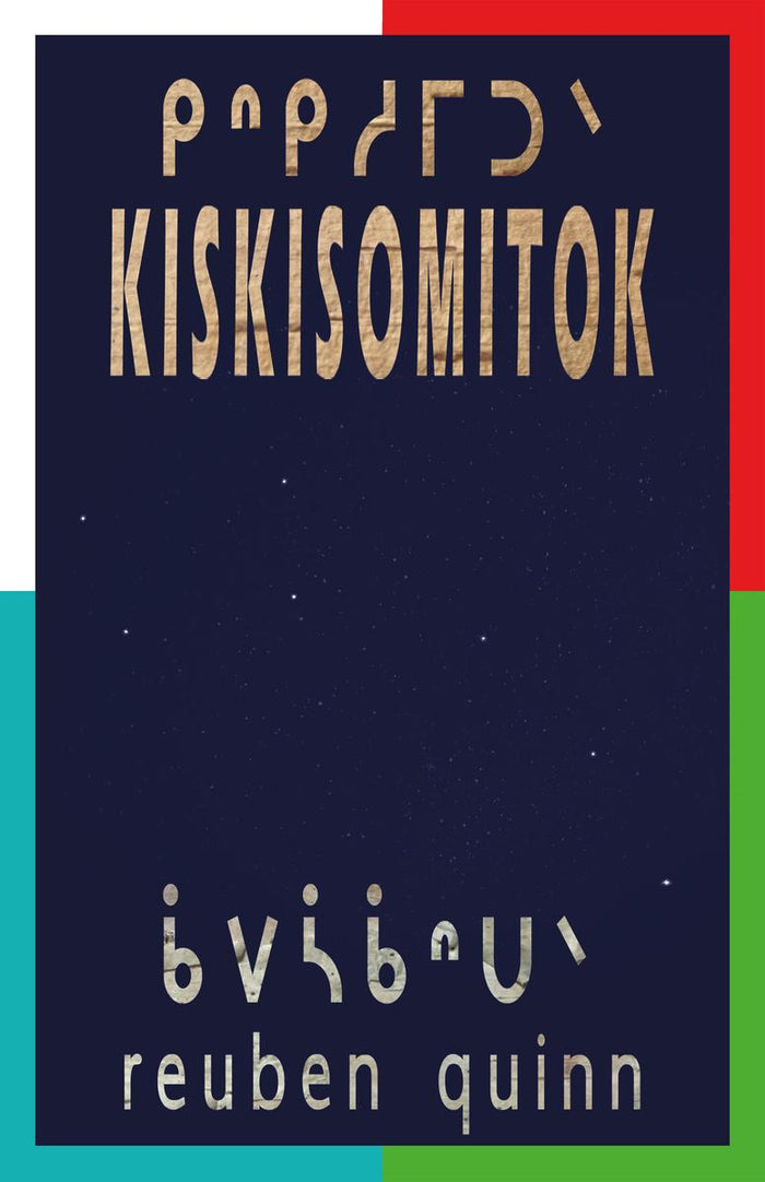 kiskisomitok ᑭᐢᑭᓱᒥᑐᐠ to remind each and one another ᓀᐦᐃᔭᐤ