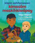 kîspin osîhtamawaci kimosôm maskihkîwâpoy (If You Make a Mosom Tea). Plains Cree.