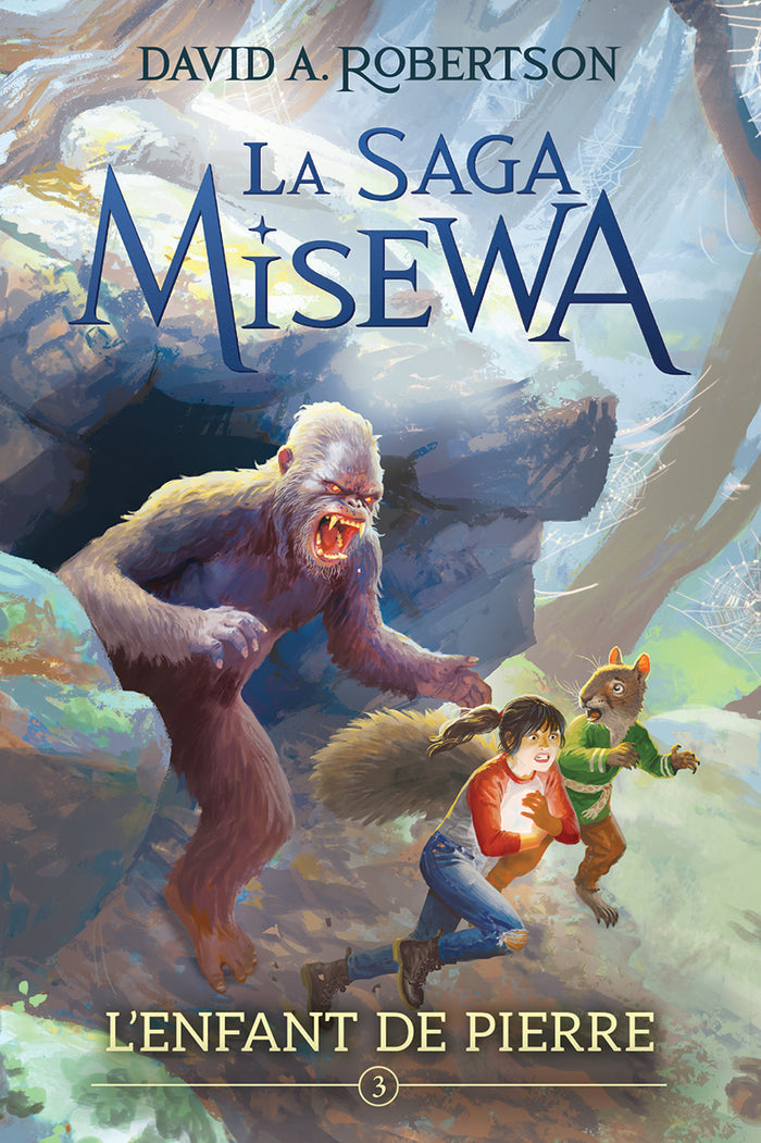 La saga Misewa N° 3 - L'enfant de pierre (FR) (The Stone Child, Book 3 : The Misewa Saga)