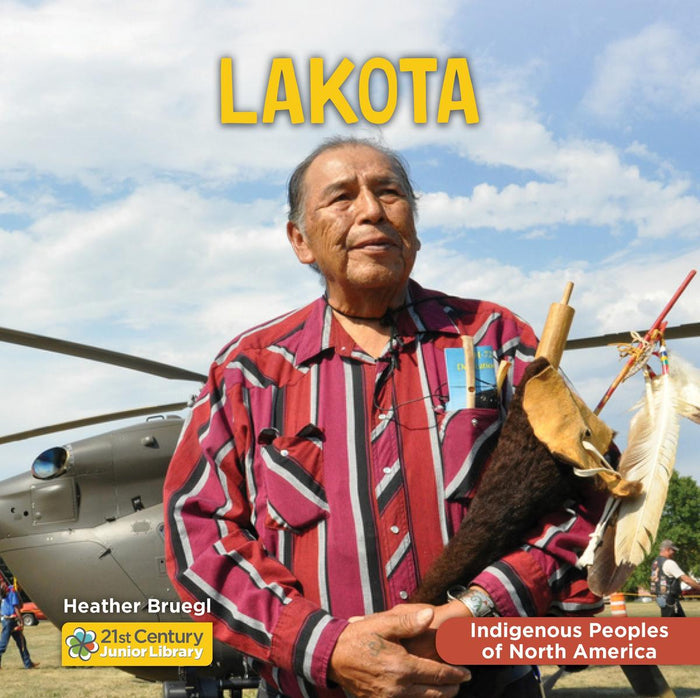 Lakota. 21st Century Junior Library Indigenous Peoples of North America (HC)