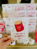 Love You a Waffle Lot Card