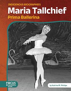 Maria Tallchief: Prima Ballerina. Indigenous Biographies (PB)