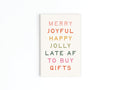 Merry Joyful Late to Buy Gifts Refrigerator Magnet