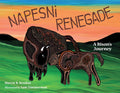 Napesni Renegade : A Bison's Journey (HC)