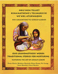 Nkij'inen Teluet /Our Grandmother's Word PB