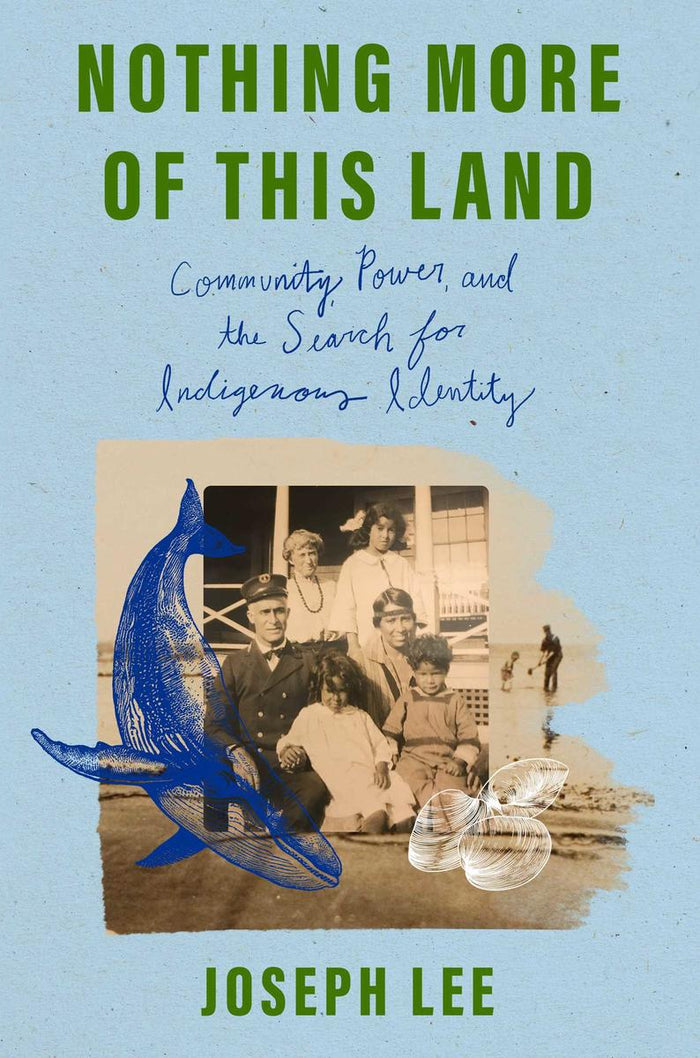 Nothing More of This Land : Community, Power, and The Search for Indigenous Identity (PB)