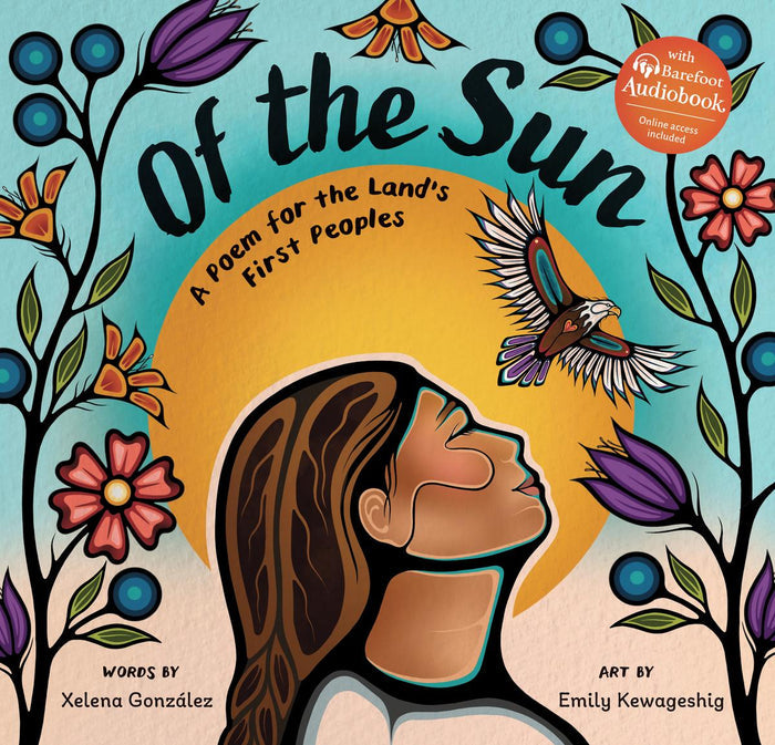 Of the Sun : A Poem for the Land's First Peoples (PB)