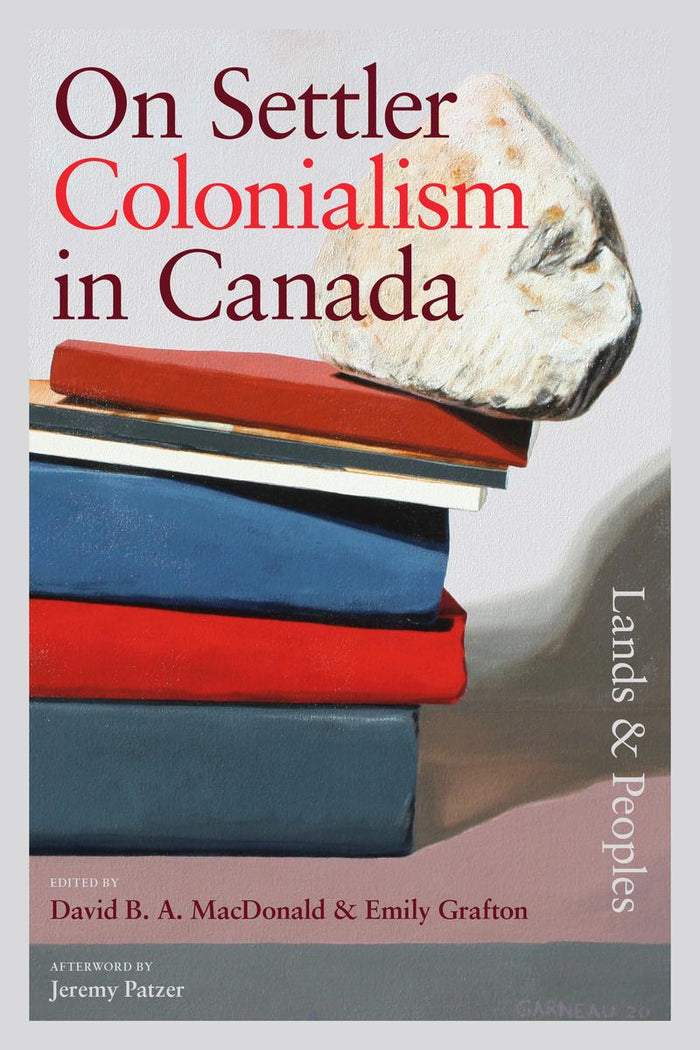 On Settler Colonialism in Canada : Lands and Peoples. On Settler Colonialism in Canada 1 (series)