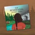 Our Residential School Story. Residential School Bundle.