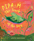 Pipa:m̓  : The Touch of the Frog