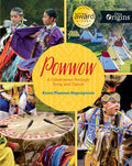 Powwow A Celebration Through Song & Dance (HC)