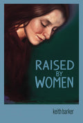 Raised by Women